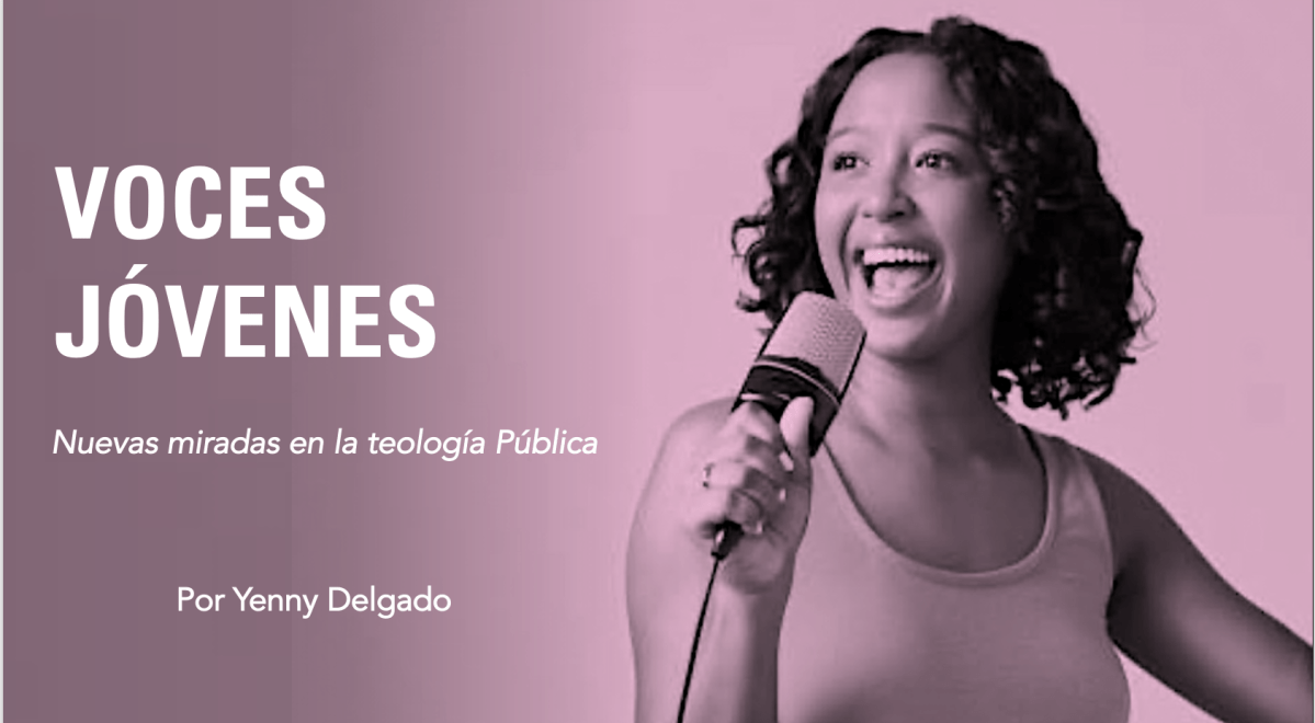 Voces Jóvenes: Nuevas miradas en la teología&nbsp;Pública