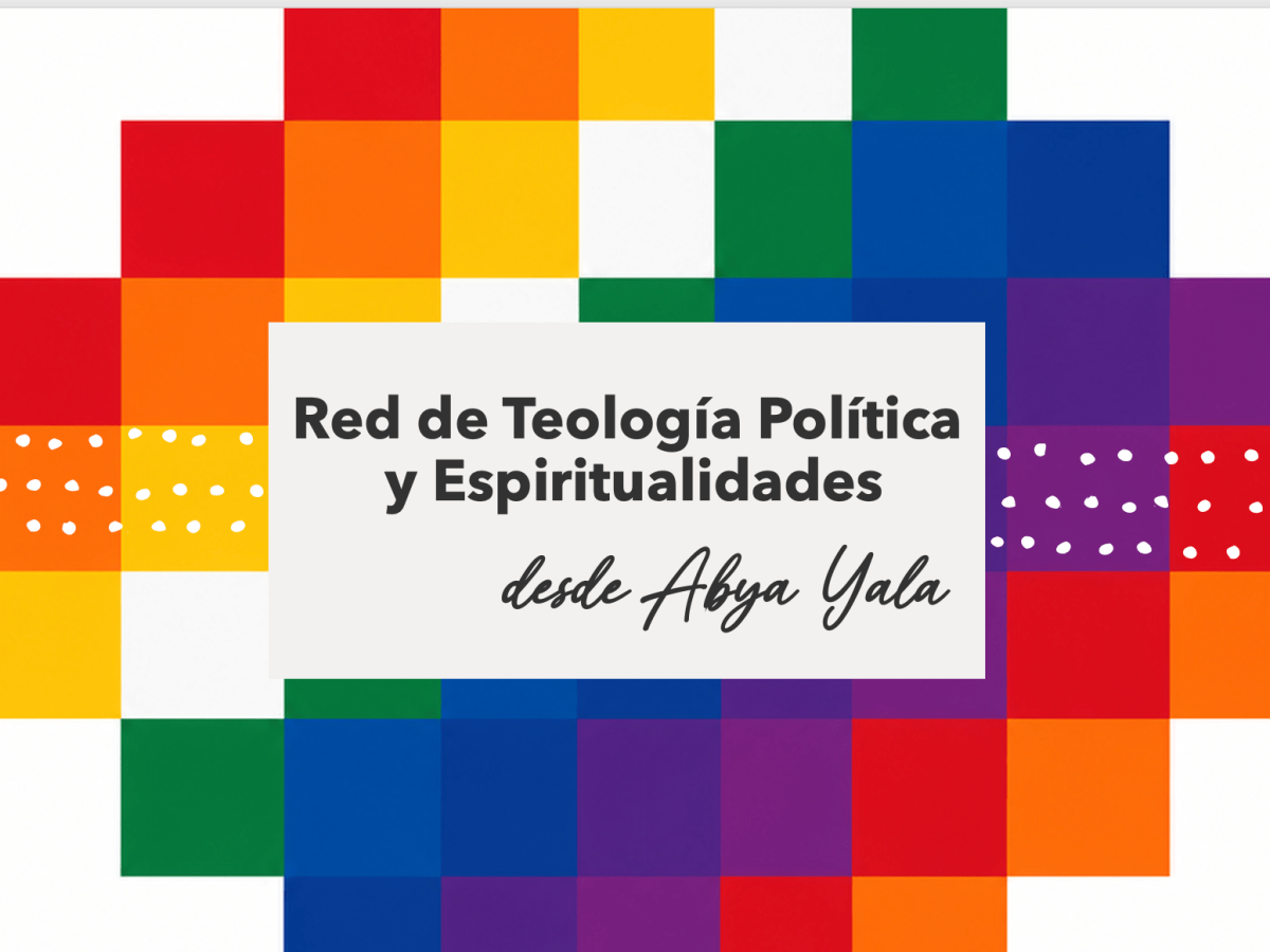 Haciendo teología política desde Abya&nbsp;Yala