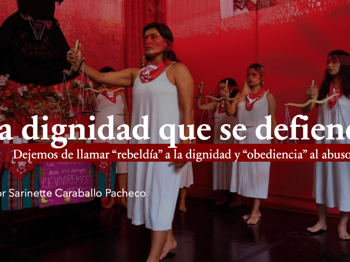 La dignidad que se defiende 