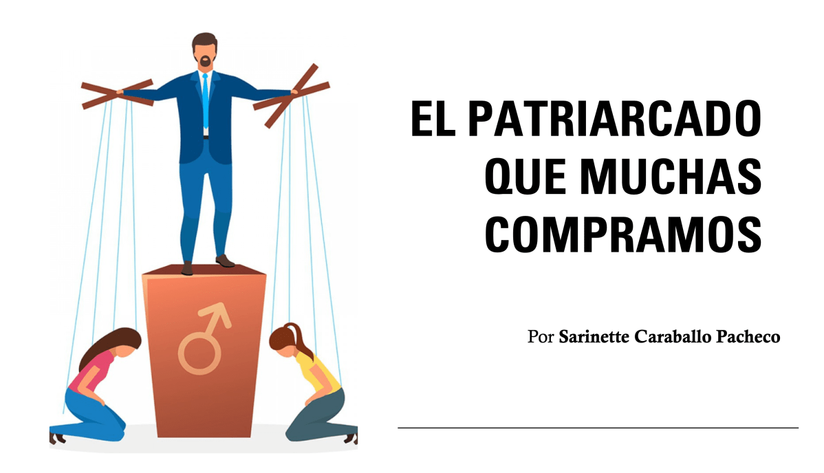 El patriarcado que muchas&nbsp;compramos