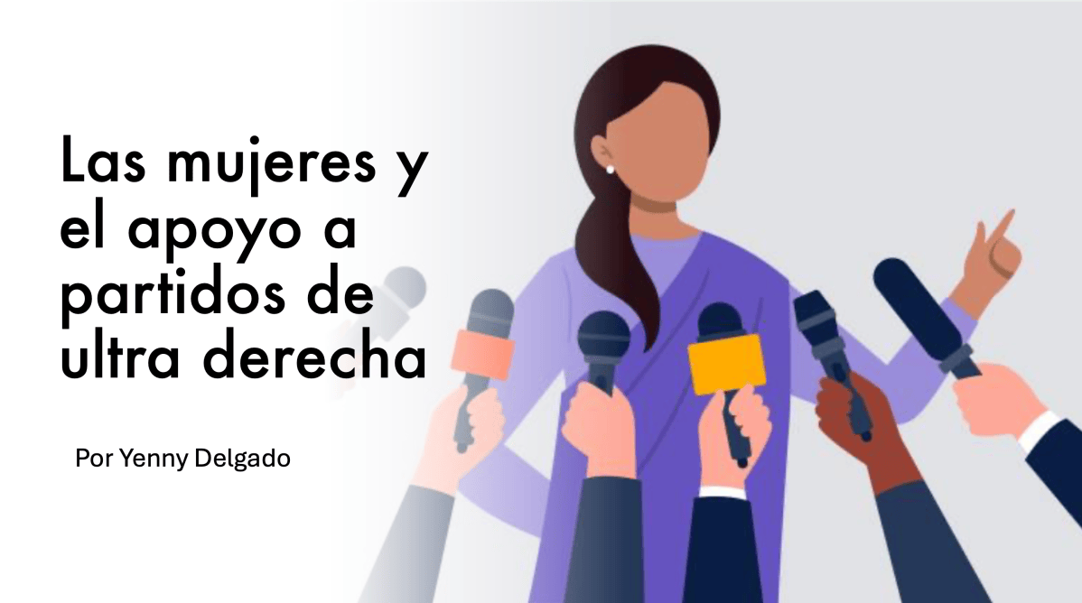 Las mujeres y el apoyo a partidos de&nbsp;ultraderecha