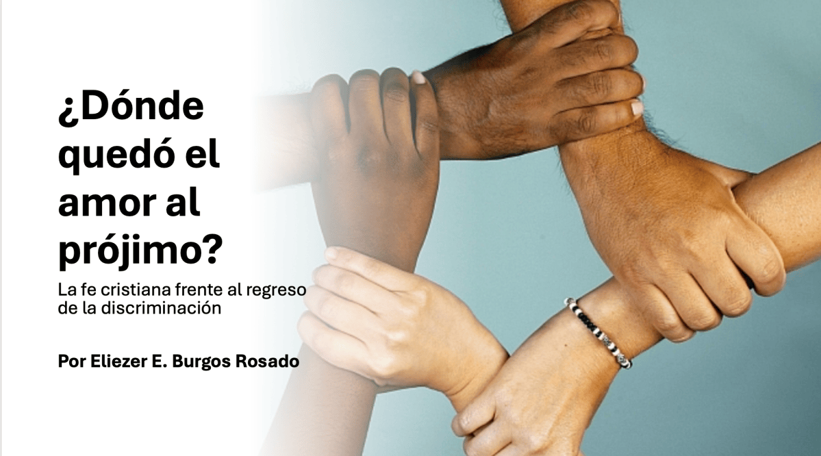 ¿Dónde quedó el amor al&nbsp;prójimo?